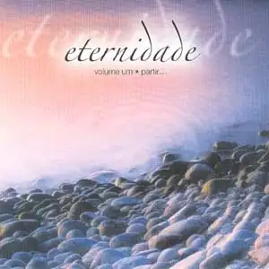 Eternidade - Vol. Um