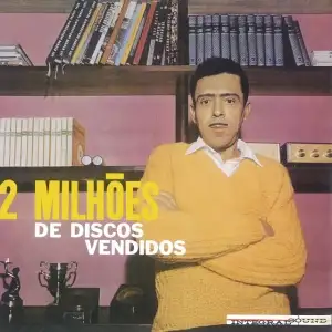 Dois Milhões De Discos Vendidos