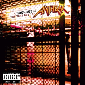 Madhouse: The Very Best of Anthrax