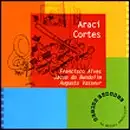 Coleção Funarte - Araci Cortes