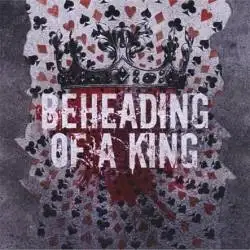 Beheading of a King