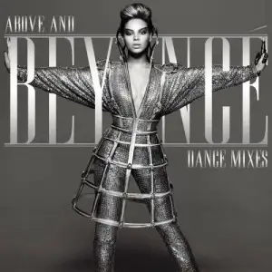 Above and Beyoncé: Video Collection & Dance Mixes