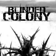 Blinded Colony