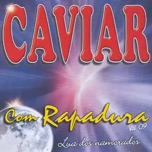 Caviar Com Rapadura - Lua Dos Namorados - Vol 9