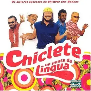 Chiclete na Ponta da Língua