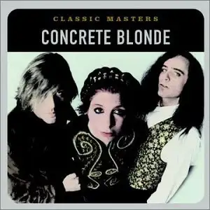 Classic Masters: Concrete Blonde