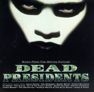 Dead Presidents = Ambição em Alta Voltagem