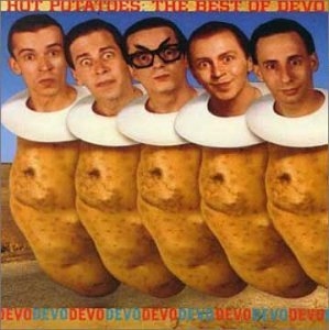 Hot Potatoes: the Best of Devo