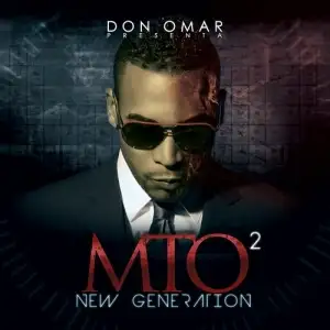 Don Omar Presents Mto2: New Generation