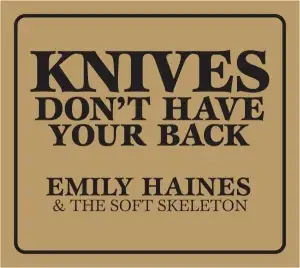 Knives Don't Have Your Back