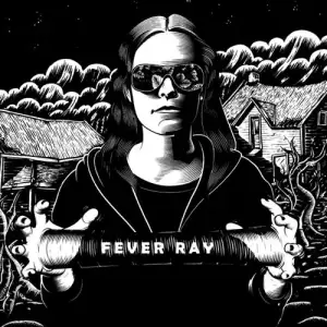 Fever Ray