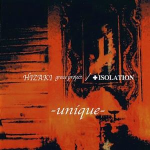 unique (HIZAKI grace project / +ISOLATION)