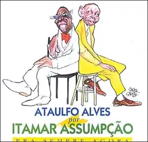 Ataulfo Alves Por Itamar Assumpção -Pra Sempre Agora