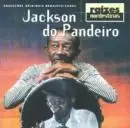 Raízes Nordestinas: Jackson do Pandeiro