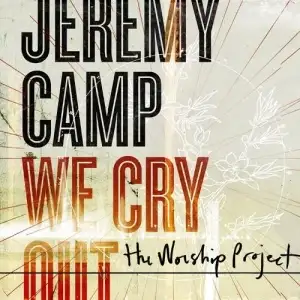 We Cry Out - The Worship Project