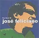 The Best of: José Feliciano