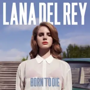 Born to Die