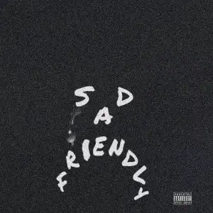 sad friendly