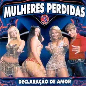 Mulheres Perdidas - Vol. 3: Declaração de Amor