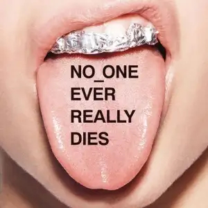 No One Ever Really Dies