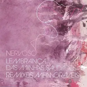 Lembranças das Minhas Saudades - Remixes Memoráveis