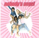 Nobody's Angel