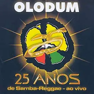 25 Anos de Samba-Reggae: ao Vivo