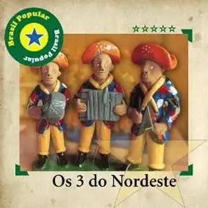 Brasil Popular: Os Três do Nordeste