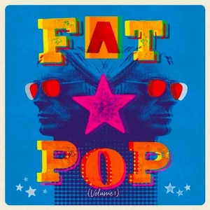 Fat Pop (Volume 1)