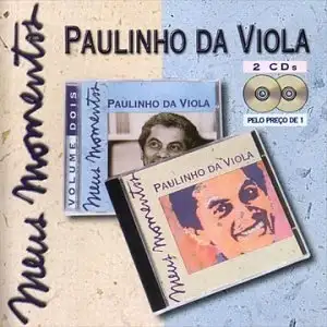 Meus Momentos: Paulinho da Viola