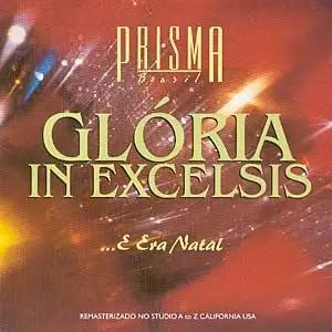 Glória in Excelsis...E era Natal