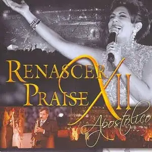 Renascer Praise - Vol. XII: Apostólico: ao Vivo