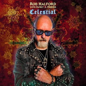 Rob Halford With Family & Friends: Celestial