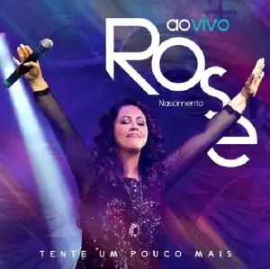 Tente Um Pouco Mais - Ao Vivo