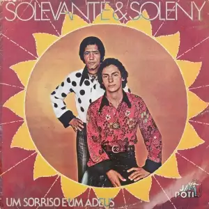 Vol. 01 - Um Sorriso e um Adeus - 1976 - Solevante e Soleny