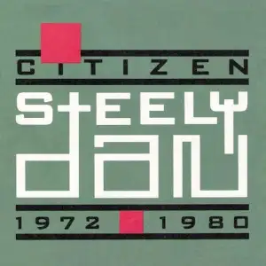 Citizen Steely Dan: 1972-1980 [BOX SET]