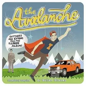 Avalanche: Outtakes & Extras from the Illinois Album