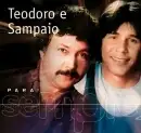 Para Sempre: Teodoro & Sampaio