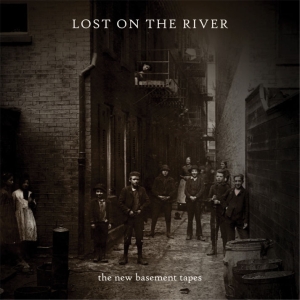 Lost on the River: The New Basement Tapes