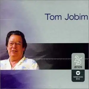 Warner 25 Anos: Tom Jobim