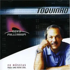 Novo Millennium: Toquinho