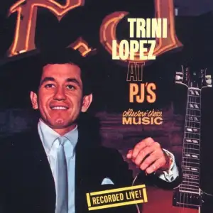 Trini Lopez at PJ's