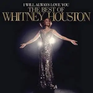 I Will Always Love You: The Best of Whitney Houston