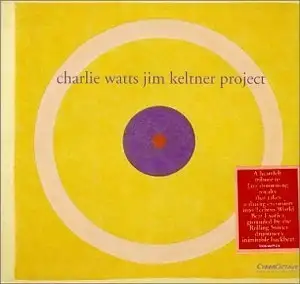 Charlie Watts/Jim Keltner Project