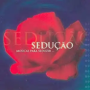 Sedução: Músicas para Seduzir...