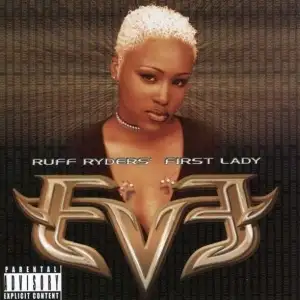 Let There Be Eve...Ruff Ryders' First Lady