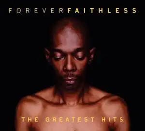 Forever Faithless: Greatest Hits