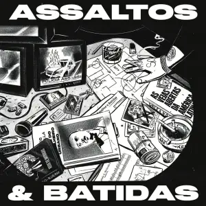 ASSALTOS E BATIDAS