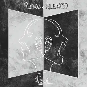 Ruídos e Silêncios