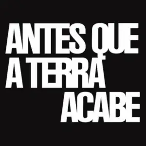 Antes Que a Terra Acabe